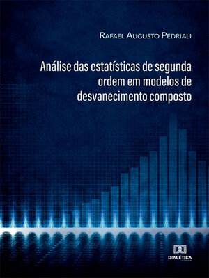 cover image of Análise das estatísticas de segunda ordem em modelos de desvanecimento composto